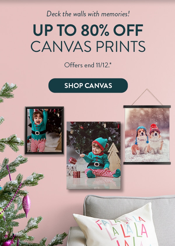 Deck the walls with memories! Up to 80% off canvas prints. Offers end 11/12. See site for details. Shop Canvas