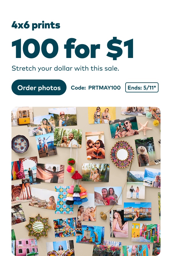 4x6 prints. 100 for $1. Stretch your dollar with this sale. Code: PRTMAY100. Ends 5/11, see site for details. Order photos.