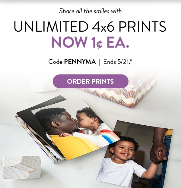 Unlimited 4x6 Prints now one penny each. Code PENNYMA. Ends 5/21. See site for details. Order Prints