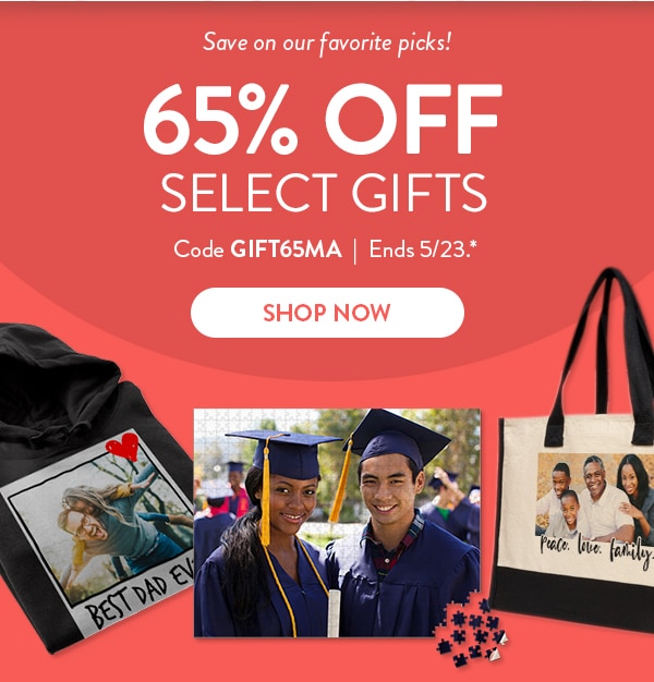 Save on our favorite picks! 65% off Select Gifts. Code GIFT65MA. Ends 5/23. Shop Now