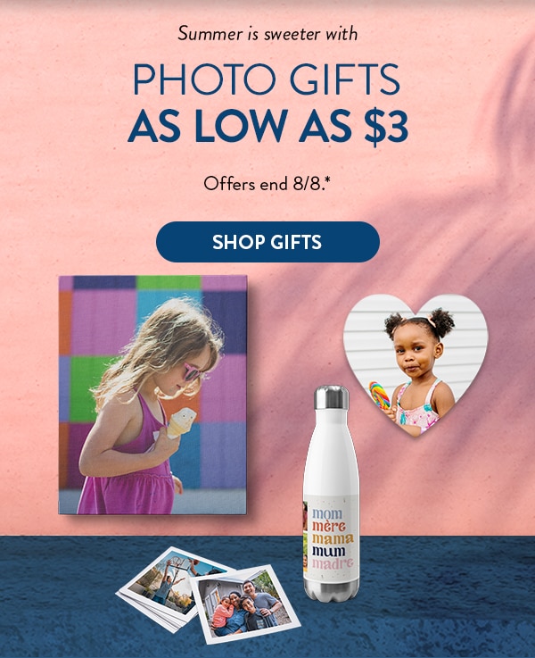 Summer is sweeter with photo gifts as low as $3. Offers end 8/8. See site for details. Shop gifts