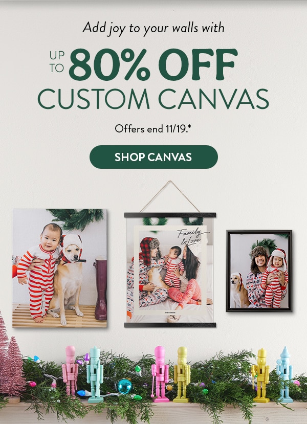 Add joy to your walls with up to 80% off Custom Canvas. Offers end 11/19, see site for details. Shop Canvas