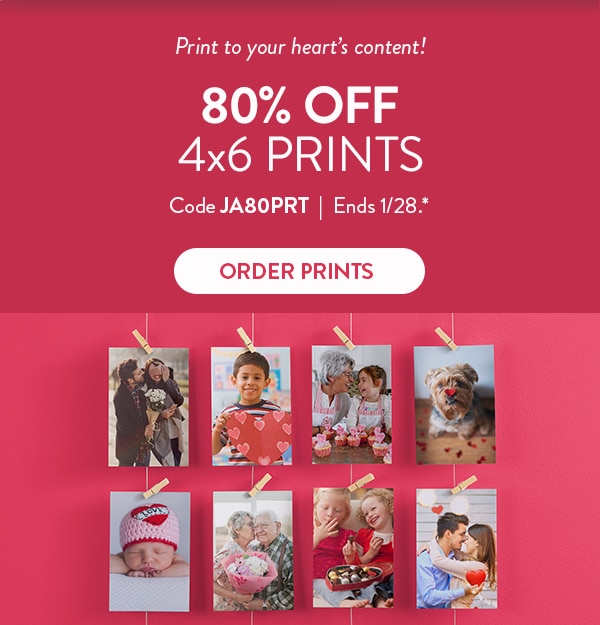 Print to your heart's content! 80% off 4x6 prints. Code JA80PRT. Ends 1/28, see site for details. Order prints