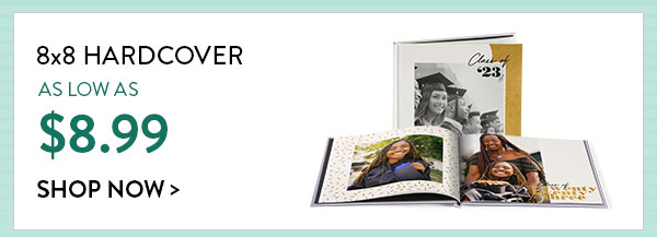 8x8 hardcover as low as $8.99. Shop Now