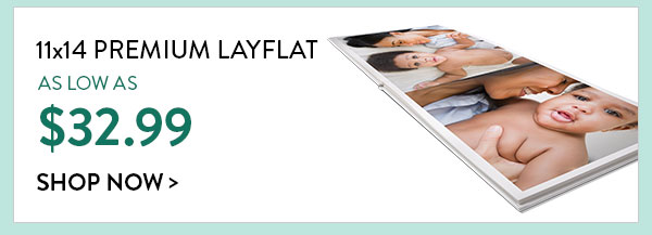 11x14 Premium Layflat as low as $32.99. Shop Now