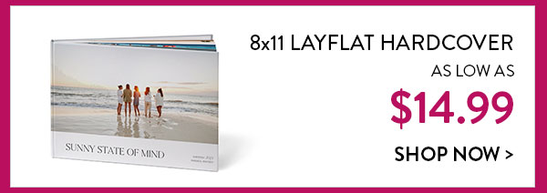 8x11 layflat hardcover as low as $14.99. Shop now