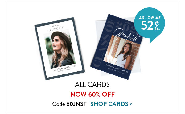 All cards 60% off. As low as 52 cents each. Code 60JNST. Shop cards