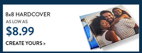 8x8 hardcover as low as $8.99. Create yours