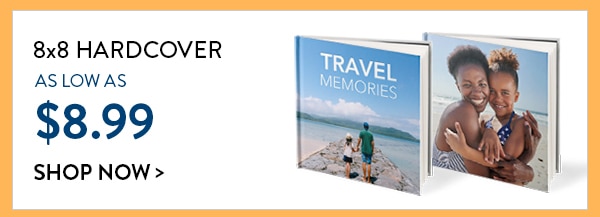 8x8 hardcover as low as $8.99. Create yours
