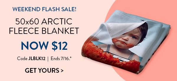 Weekend flash sale! 50X60 Arctic fleece blanket now $12. Code JLBLK12. Ends 7/16. See site for details. Get yours.