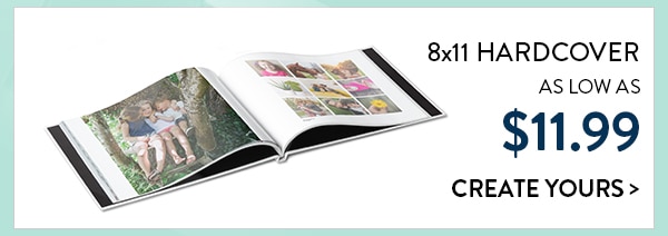 8x11 hardcover as low as $11.99. Create yours