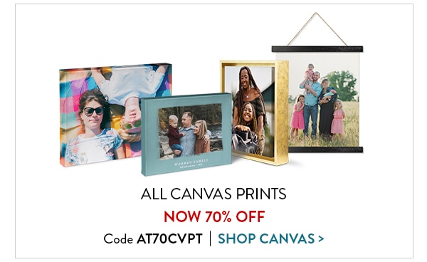 All canvas prints now 70% off. Code AT70CVPT. Shop canvas