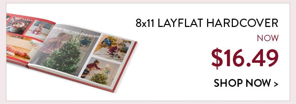 8x11 Layflat Hardcover now $16.49. Shop now