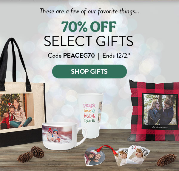 These are a few of our favorite things… 70% off select gifts. Code PEACEG70. Ends 12/2, see site for details. Shop gifts