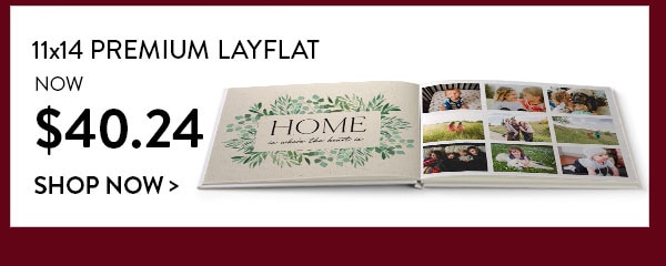 11x14 premium layflat now $40.24. Shop now
