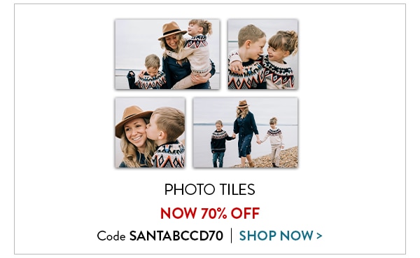 Photo tiles now 70% off. Code SANTABCCD70. Shop now