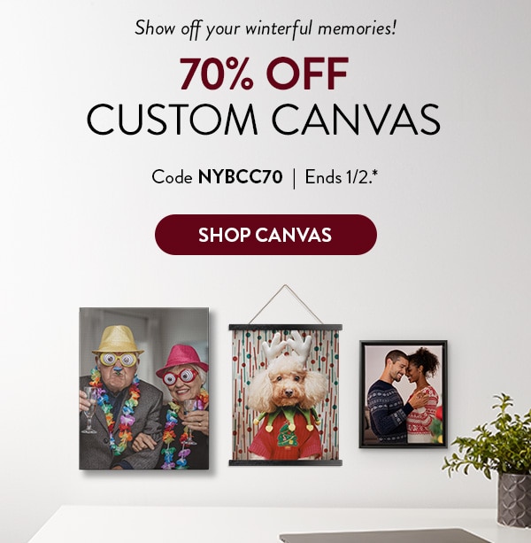 Show off your winterful memories! 70% off custom canvas. Code NYBCC70. Ends 1/2, see site for details. Shop canvas