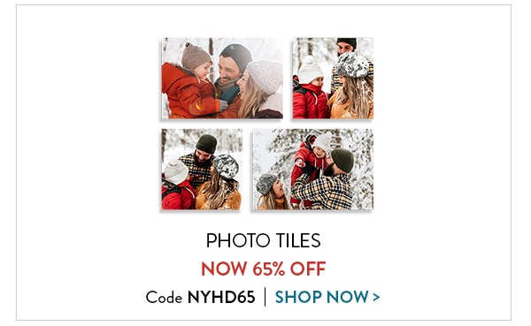 Photo tiles now 65% off. Code NYHD65. Shop now