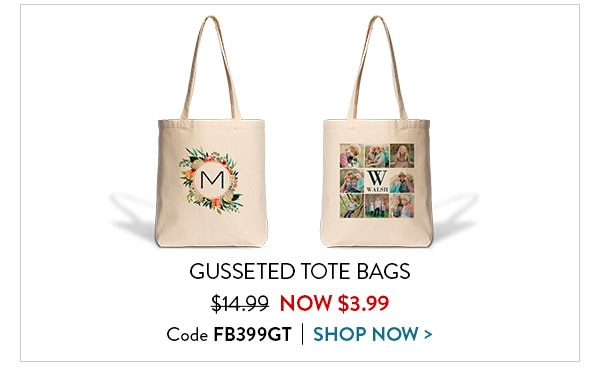 Gusseted tote bags were $14.99, now $3.99. Code FB399GT. Shop now