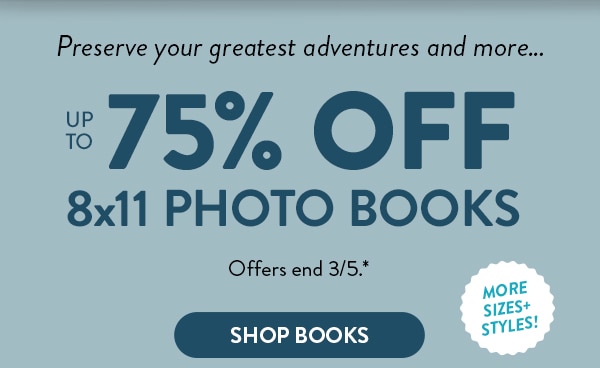 Preserve your greatest adventures and more… Up to 75% off 8x11 photo books. Offers end 3/5, see site for details. Shop books