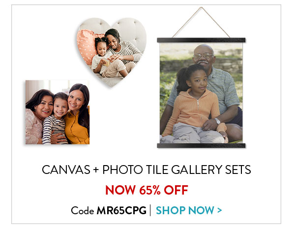 Canvas and photo tile gallery sets now 65% off. Code MR65CPG. Shop now