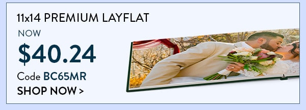 11x14 premium layflat now $40.24. Code BC65MR. Shop now