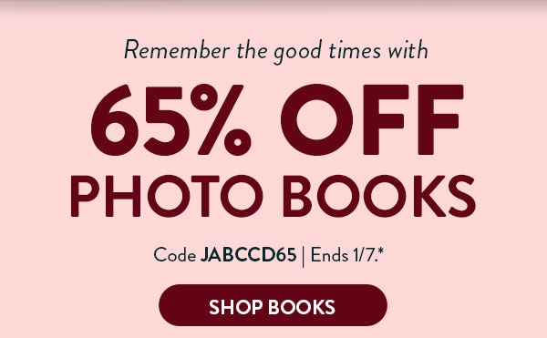 Remember the good times with 65% off photo books. Code JABCCD65. Offer ends 1/7. See site for details. Shop books