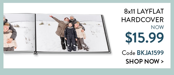 8x11 Layflat Hardcover now $15.99. Code BKJA1599. Shop now