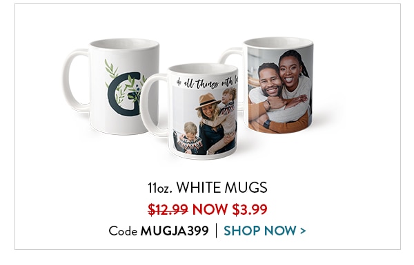 11oz. white mugs were $12.99, now $3.99. Code MUGJA399. Shop now