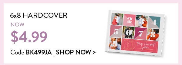 6x8 hardcover now $4.99. Code BK499JA. Shop now