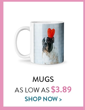 Mugs as low as $3.89. Shop now