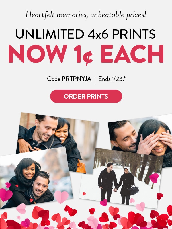 Heartelt memories, unbeatable prices! Unlimited 4x6 prints now one cent each. Code PRTPNYJA. Ends 1/23. See site for details. Order prints
