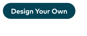 Design your own