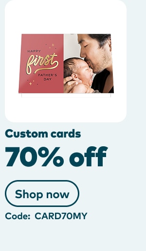 Custom cards 70% off. Code: CARD70MY. Shop now.