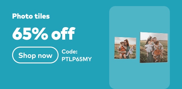 Photo tiles 65% off. Code: PTLP65MY. Shop now.