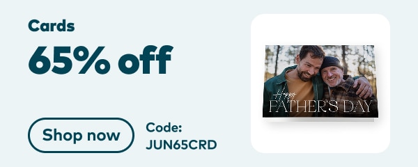 Cards 65% off. Code: JUN65CRD. Shop now.